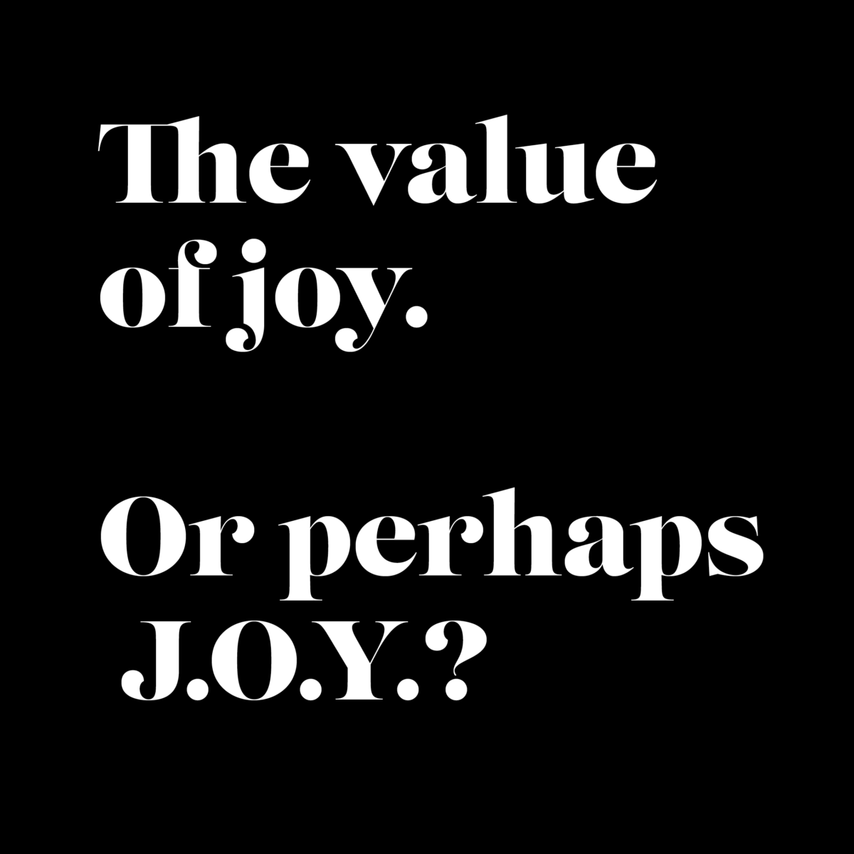 The value of The value of joy. Or perhaps J.O.Y.? - Neon brand consultants 2026