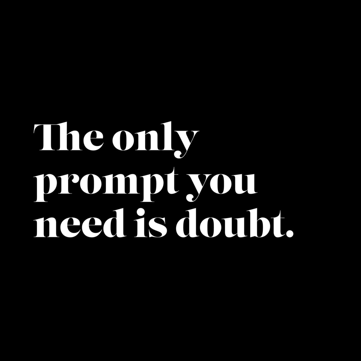 The only prompt you need is doubt - Neon brand consultants